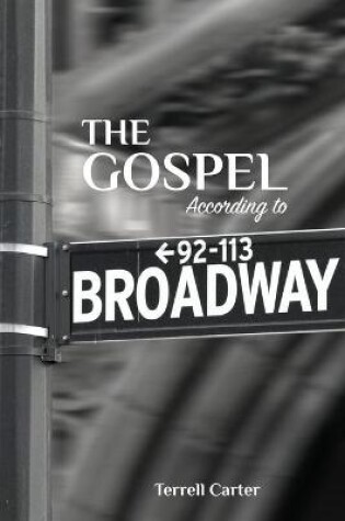 Cover of The Gospel According to Broadway