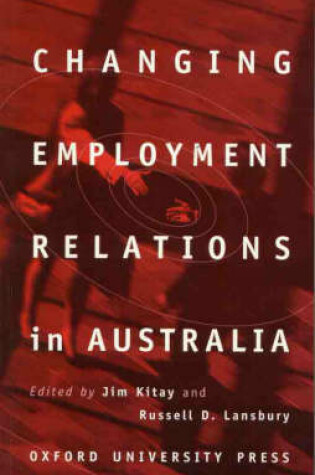 Cover of Changing Employment Relations in Australia