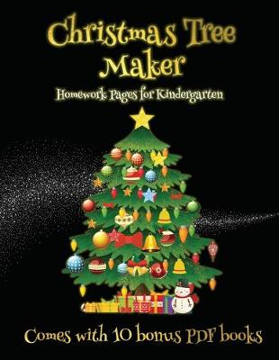 Cover of Homework Pages for Kindergarten (Christmas Tree Maker)