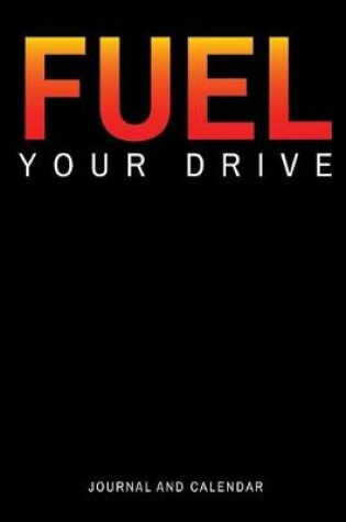 Cover of Fuel Your Drive