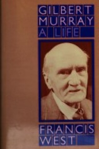 Cover of Gilbert Murray, a Life