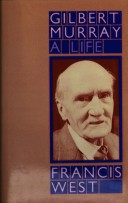 Book cover for Gilbert Murray, a Life