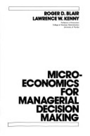 Cover of Microeconomics for Managerial Decision Making