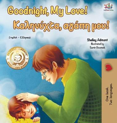 Book cover for Goodnight, My Love! (English Greek Bilingual Book)