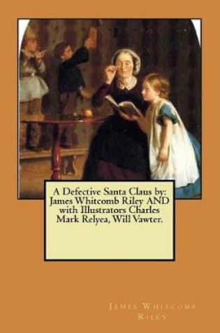 Cover of A Defective Santa Claus by