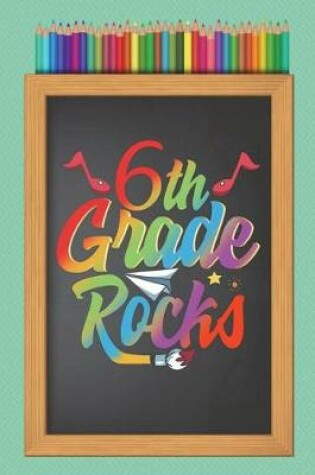 Cover of 6th Sixth Grade Rocks