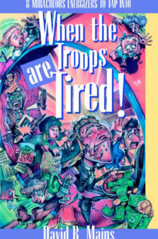 Cover of When the Troops Are Tired