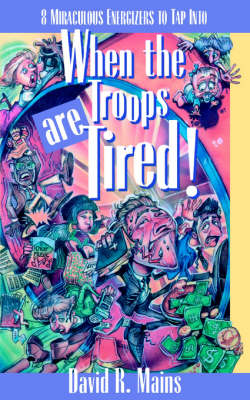 Book cover for When the Troops Are Tired