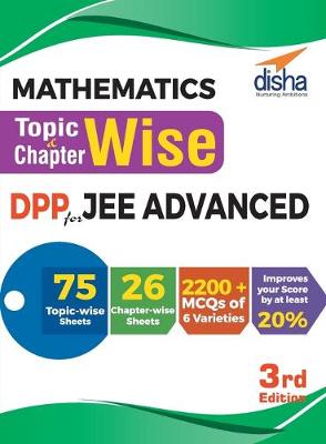 Book cover for Mathematics Topic-wise & Chapter-wise DPP (Daily Practice Problem) Sheets for JEE Advanced 3rd Edition