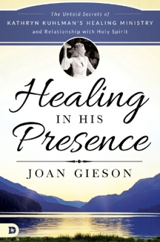 Cover of Healing in His Presence