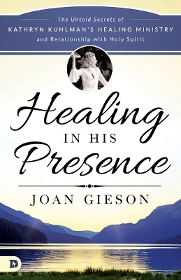 Cover of Healing in His Presence