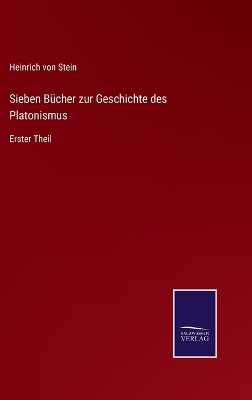 Book cover for Sieben Bücher zur Geschichte des Platonismus