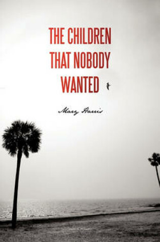 Cover of The Children That Nobody Wanted