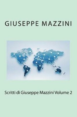Cover of Scritti Di Giuseppe Mazzini Volume 2