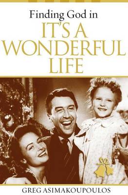 Book cover for Finding God in It's a Wonderful Life