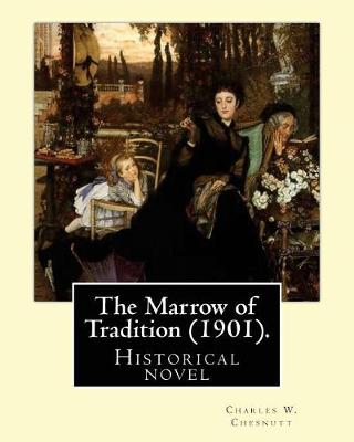 Book cover for The Marrow of Tradition (1901). By