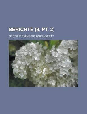 Book cover for Berichte (8, PT. 2 )