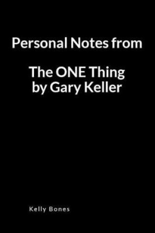 Cover of Personal Notes from the One Thing by Gary Keller