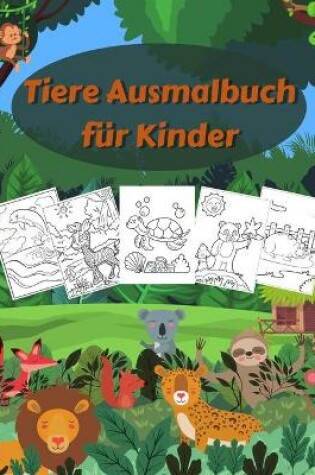 Cover of Tiere Ausmalbuch f�r Kinder