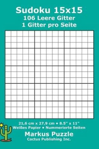 Cover of Sudoku 15x15 - 106 leere Gitter