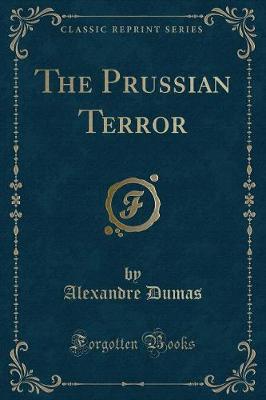 Book cover for The Prussian Terror (Classic Reprint)