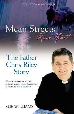 Book cover for Mean Streets, Kind Heart The Father Chris Riley Story
