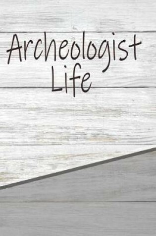 Cover of Archeologist Life