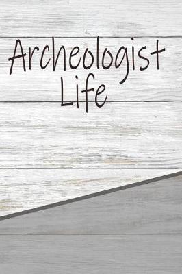 Book cover for Archeologist Life