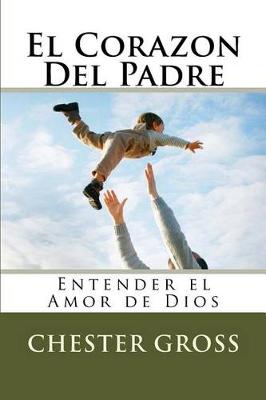 Book cover for El Corazon Del Padre