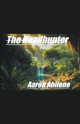 Book cover for The Headhunter