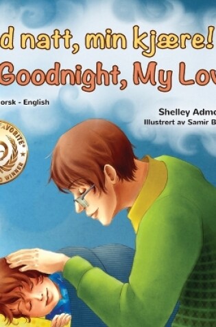 Cover of Goodnight, My Love! (Norwegian English Bilingual Children's Book)