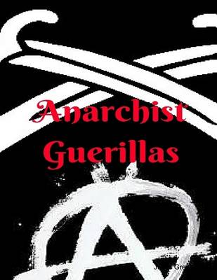 Book cover for Anarchist Guerillas