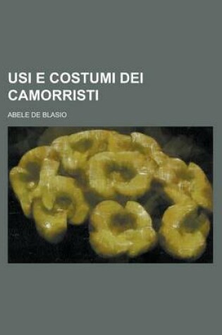 Cover of Usi E Costumi Dei Camorristi