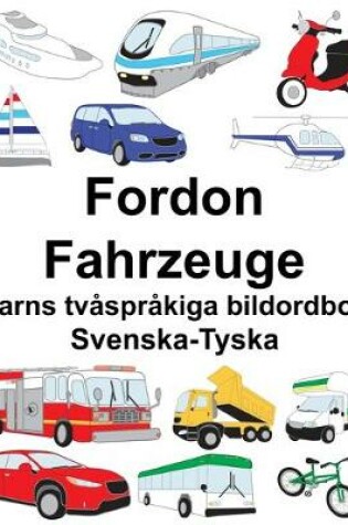 Cover of Svenska-Tyska Fordon/Fahrzeuge Barns tvåspråkiga bildordbok