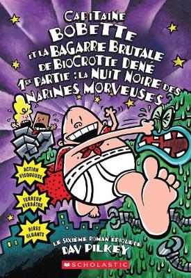 Cover of Capitaine Bobette Et La Bagarre Brutale de Biocrotte Dene, 1re Partie (Tome 6)