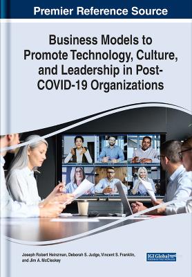 Book cover for Business Models to Promote Technology, Culture, and Leadership in Post-COVID-19 Organizations