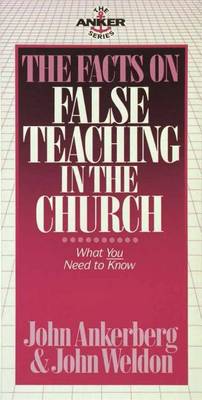 Book cover for The Facts on False Teaching in the Church