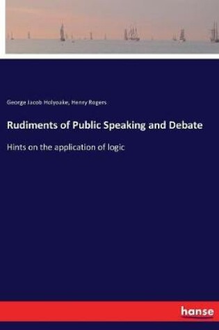 Cover of Rudiments of Public Speaking and Debate