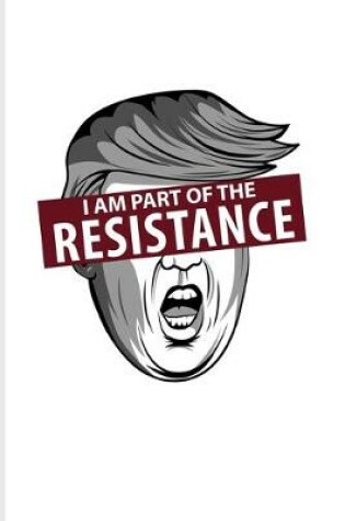 Cover of I'm Part Of The Resistance