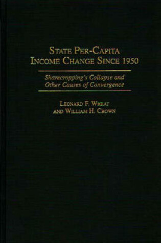 Cover of State Per-Capita Income Change Since 1950