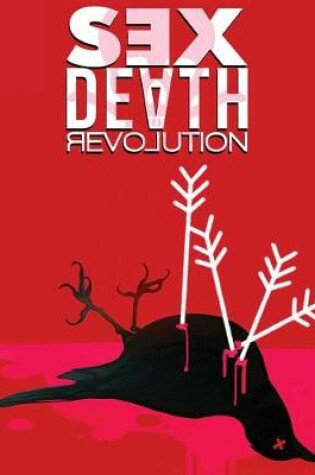 Cover of Sex Death Revolution