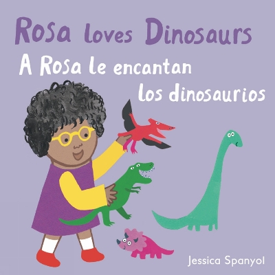 Book cover for A Rosa le encantan los dinosaurios/Rosa loves Dinosaurs