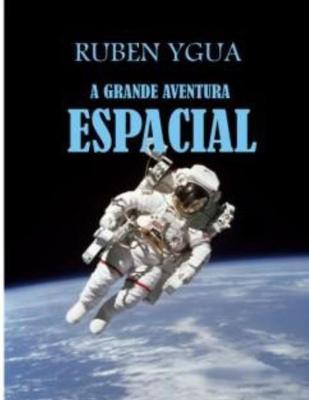 Book cover for A Grande Aventura Espacial