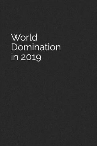 Cover of World Domination in 2019