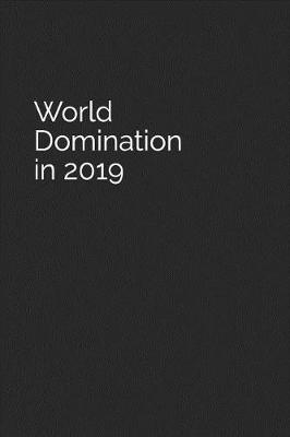 Book cover for World Domination in 2019