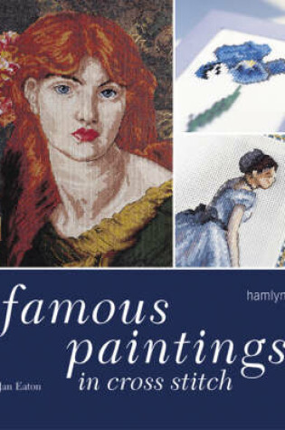 Cover of Famous Paintings in Cross Stitch