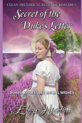 Cover of Secret of the Duke's Letter - Clean, Historical, Regency, Romance