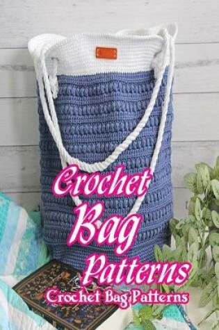 Cover of Crochet Bag Patterns