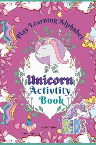 Cover of Play Learning Alphabet Unicorn Activity Book