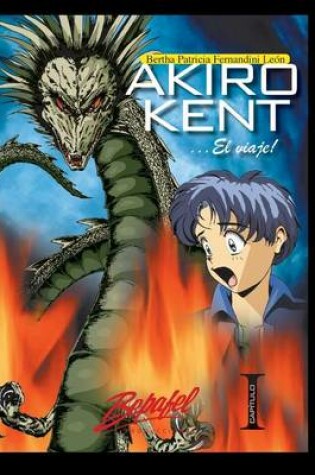 Cover of Akiro Kent ... El Viaje